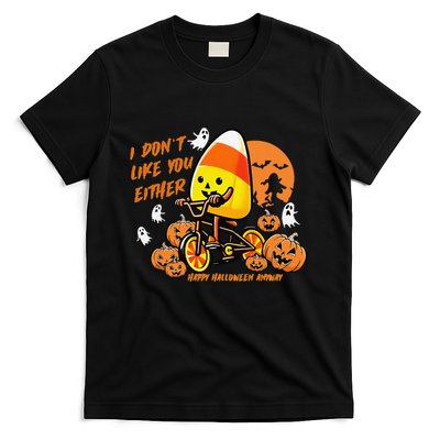 Vintage Candy Corn I DonT Like You Either Halloween Custom Gift T-Shirt