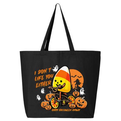 Vintage Candy Corn I DonT Like You Either Halloween Custom Gift 25L Jumbo Tote
