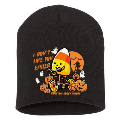 Vintage Candy Corn I DonT Like You Either Halloween Custom Gift Short Acrylic Beanie