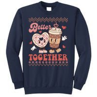 Valentine Coffee Cookies Better Together Ugly Sweatshirt