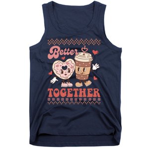 Valentine Coffee Cookies Better Together Ugly Tank Top