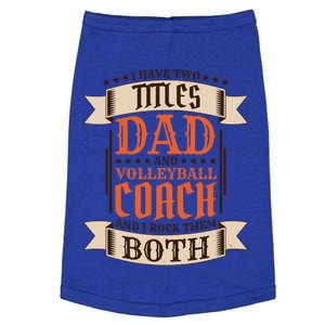 Volleyball Coach Dad And Job Volleyball Coach Father Gift Doggie Tank