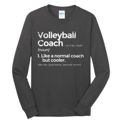 Volleyball Coach Definition Funny Gift Tall Long Sleeve T-Shirt