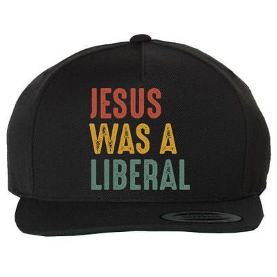 Vintage Christian Democrat Jesus Was A Liberal Wool Snapback Cap