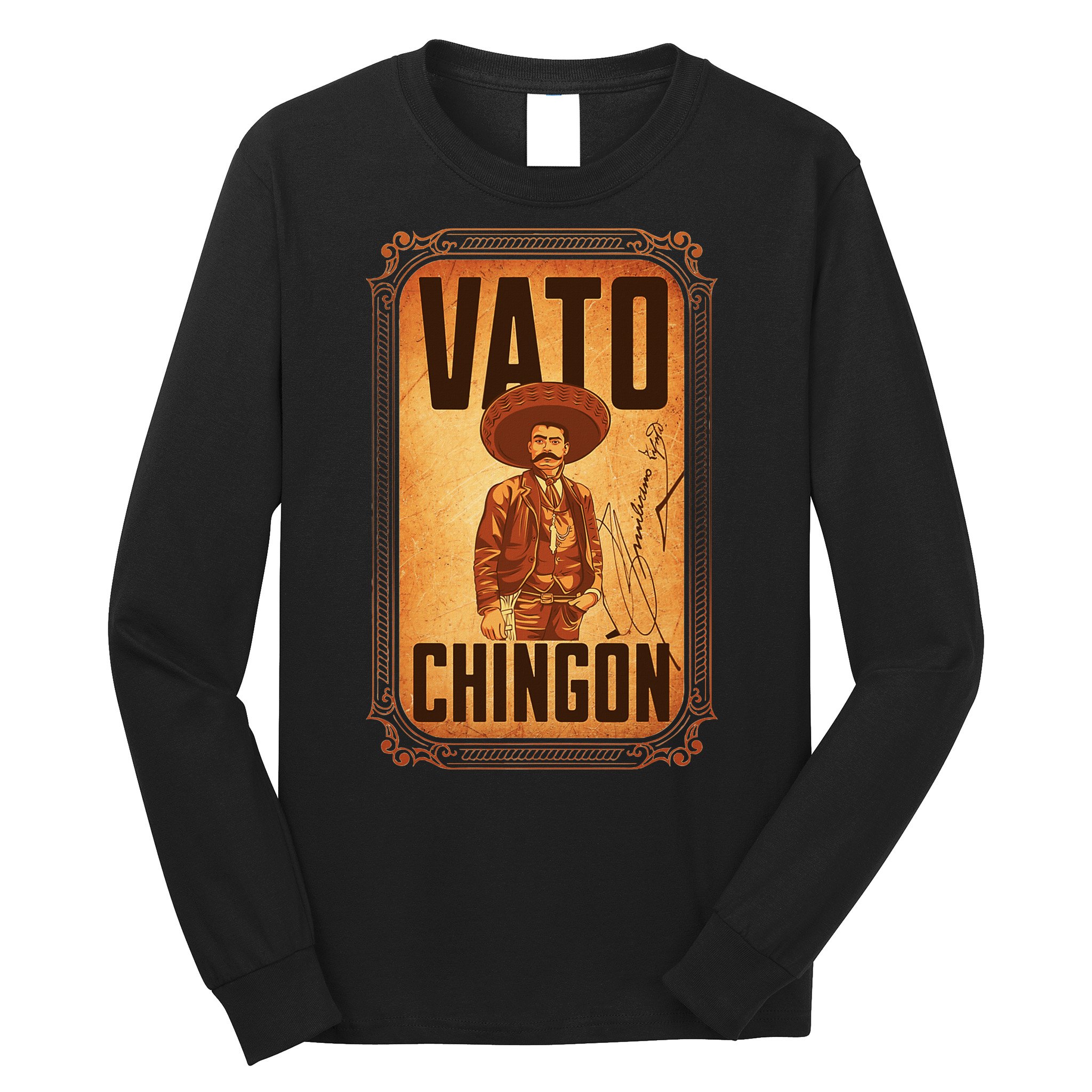 Vato ChingóN. Emiliano Zapata Portrait Long Sleeve Shirt