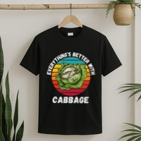 Vintage Cabbage EverythingS Better With Cabbage Retro T-Shirt