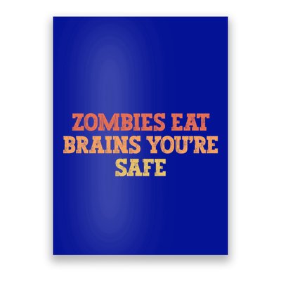 Vintage Colored Funny Zombies Eat Brains You're Safe Gift Poster