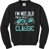 Vintage Car Fan IM Not Old IM A Classic Kids Sweatshirt