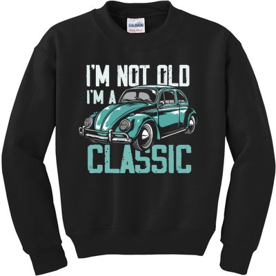 Vintage Car Fan IM Not Old IM A Classic Kids Sweatshirt