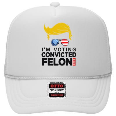 Voting Convicted Felon 2024 Graphic High Crown Mesh Back Trucker Hat