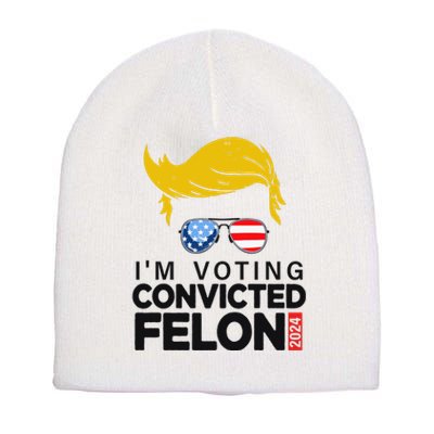 Voting Convicted Felon 2024 Graphic Short Acrylic Beanie