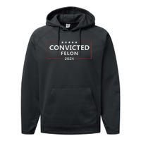 Voted Convicted Felon 2024 Pro Trump Performance Fleece Hoodie