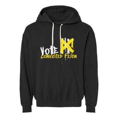 Vote Convicted Felon Usa 2024 Election Graffiti Garment-Dyed Fleece Hoodie