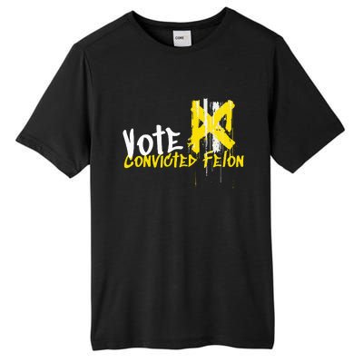 Vote Convicted Felon Usa 2024 Election Graffiti Tall Fusion ChromaSoft Performance T-Shirt