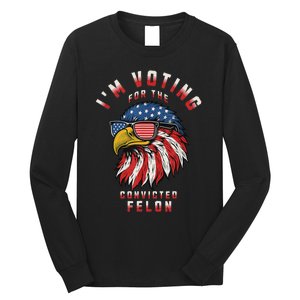 Voting Convicted Felon 2024 Election Long Sleeve Shirt