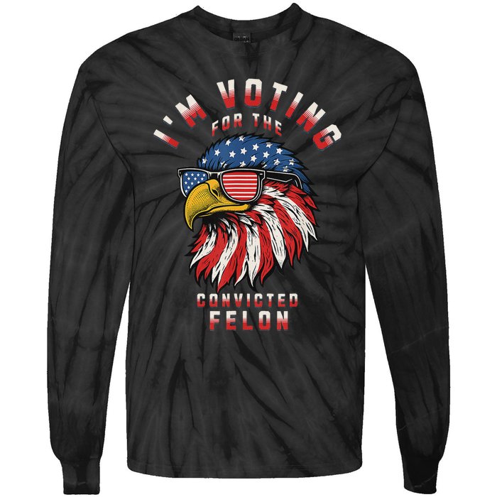 Voting Convicted Felon 2024 Election Tie-Dye Long Sleeve Shirt