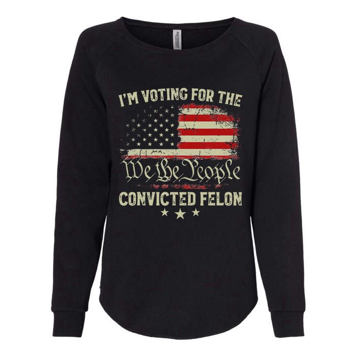 Voting Convicted Felon Trump 2024 Us Flag Womens California Wash Sweatshirt