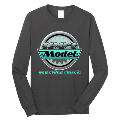 Vintage Car Gear 1984 Model And Still A Classic 40th Birthday Long Sleeve Shirt