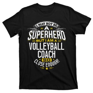 Volleyball Coach Gift Idea Superhero Volleyball Design Is For Dad Mom Grandma T-Shirt