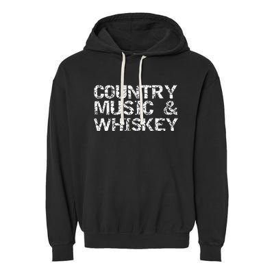 Vintage Country Gift For Men Funny Country Music & Whiskey Garment-Dyed Fleece Hoodie