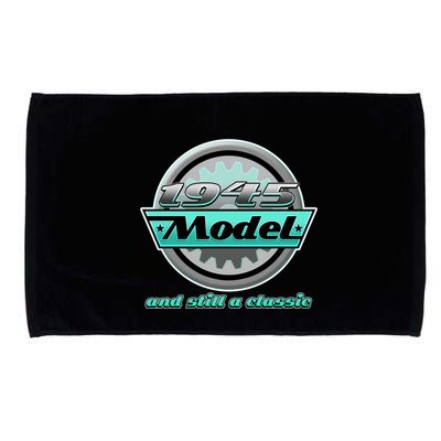 Vintage Car Gear 1945 Model And Still A Classic 80th Birthday Microfiber Hand Towel