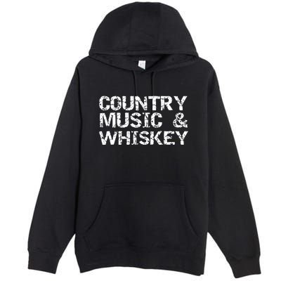 Vintage Country Gift For Men Funny Country Music Whiskey Premium Pullover Hoodie