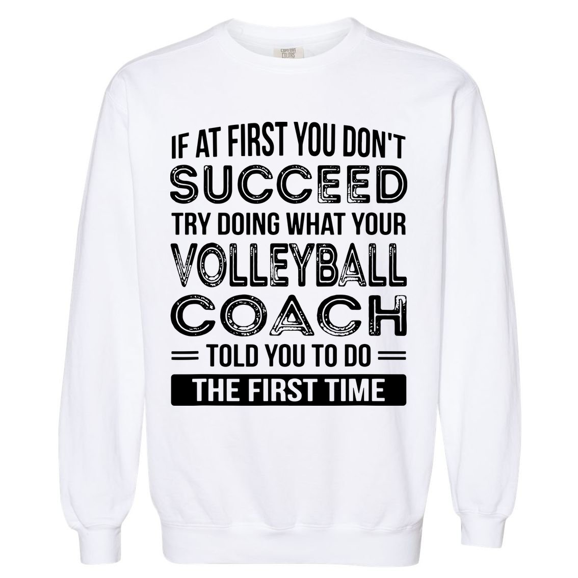 Volleyball Coach Gift Funny Thank You Gift Garment-Dyed Sweatshirt