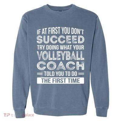 Volleyball Coach Gift Funny Thank You Gift Garment-Dyed Sweatshirt