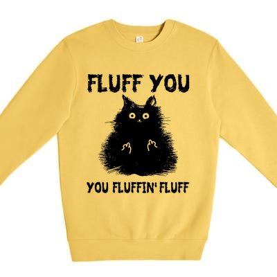 Vintage Cameaningful Gift Fluff You You Fluffin' Fluff Gift Premium Crewneck Sweatshirt