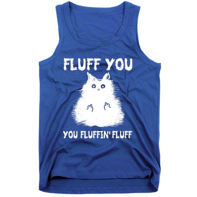 Vintage Cameaningful Gift Fluff You You Fluffin' Fluff Gift Tank Top