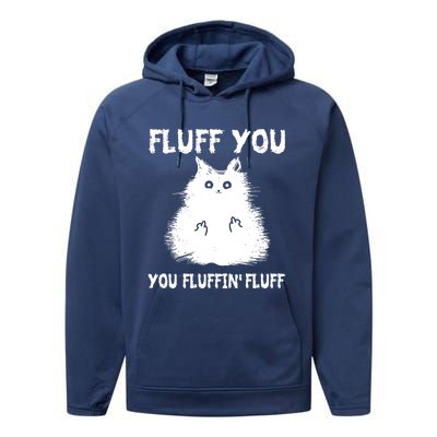 Vintage Cameaningful Gift Fluff You You Fluffin' Fluff Gift Performance Fleece Hoodie