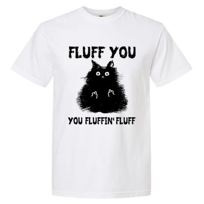 Vintage Cameaningful Gift Fluff You You Fluffin' Fluff Gift Garment-Dyed Heavyweight T-Shirt