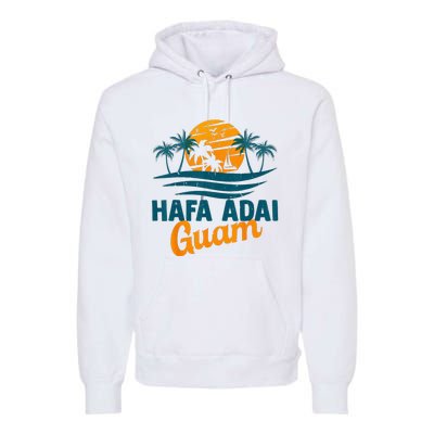 Vintage Chamorro Guamanian Hafa Adai Guam Vacation Retro Premium Hoodie