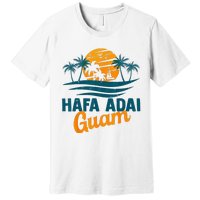 Vintage Chamorro Guamanian Hafa Adai Guam Vacation Retro Premium T-Shirt