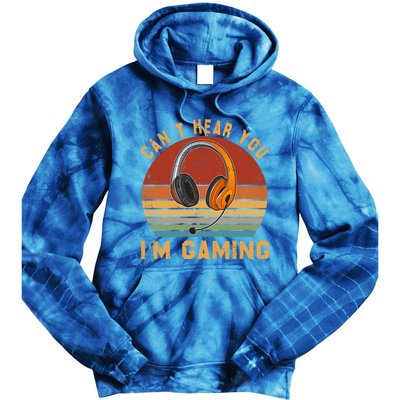 Vintage Can't Hear You I'm Gaming Lover Video Gamer Cute Gift Tie Dye Hoodie