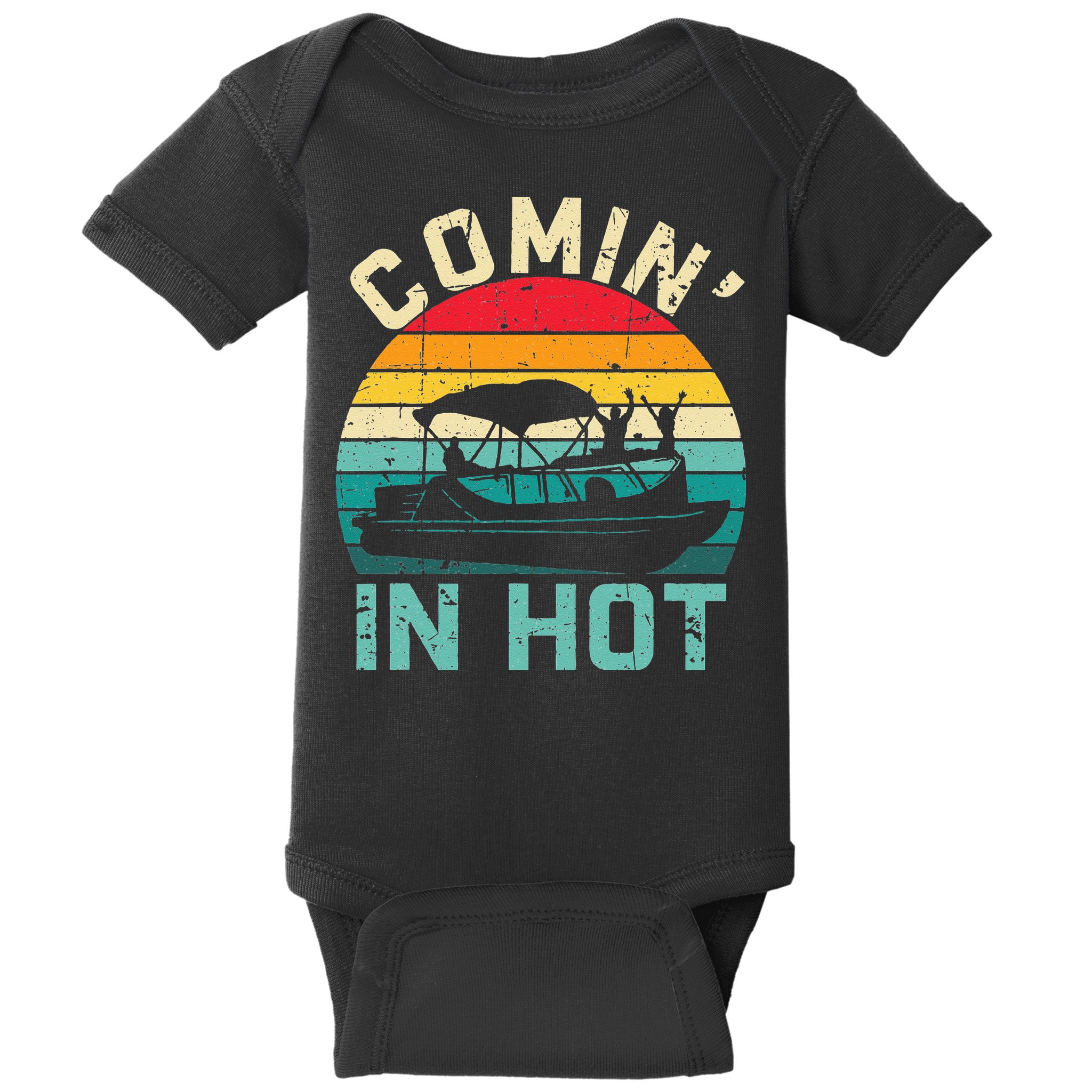 Vintage Comin In Hot Pontoon Boat Boating Dad Fathers Day Baby Bodysuit