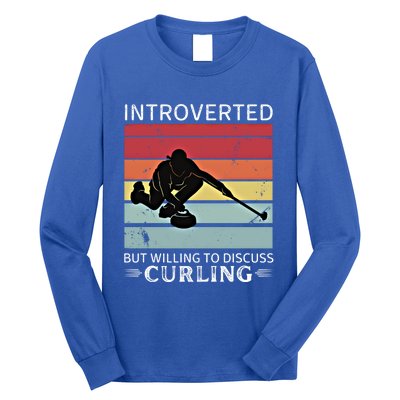 Vintage Curling Introverted But Willing To Discuss Curling Meaningful Gift Long Sleeve Shirt