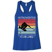 Vintage Curling Introverted But Willing To Discuss Curling Meaningful Gift Women's Racerback Tank