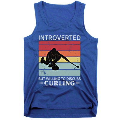 Vintage Curling Introverted But Willing To Discuss Curling Meaningful Gift Tank Top