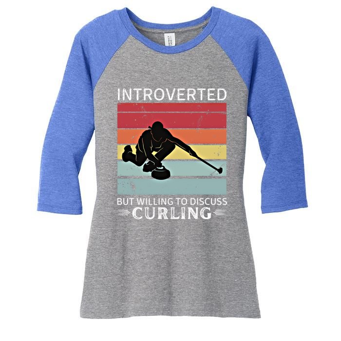 Vintage Curling Introverted But Willing To Discuss Curling Meaningful Gift Women's Tri-Blend 3/4-Sleeve Raglan Shirt