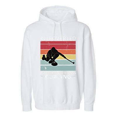 Vintage Curling Introverted But Willing To Discuss Curling Meaningful Gift Garment-Dyed Fleece Hoodie