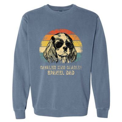 Vintage Cavalier King Charles Spaniel Dad Dog FatherS Day Garment-Dyed Sweatshirt