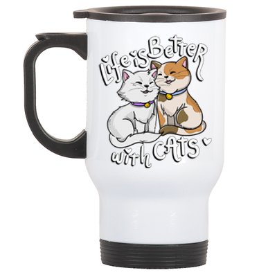 Valentine's Cat Lover Life Is Better With Cats Stainless Steel Travel Mug