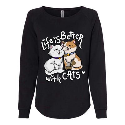 ValentineS Cat Lover Life Is Better With Cats MotherS Day Womens California Wash Sweatshirt