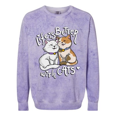 ValentineS Cat Lover Life Is Better With Cats MotherS Day Colorblast Crewneck Sweatshirt