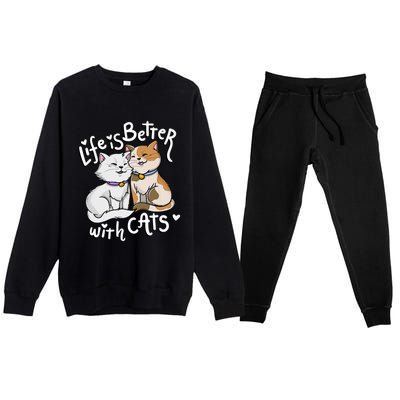 ValentineS Cat Lover Life Is Better With Cats MotherS Day Premium Crewneck Sweatsuit Set