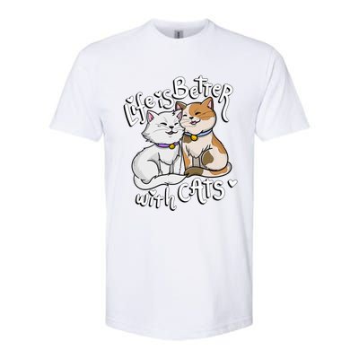 ValentineS Cat Lover Life Is Better With Cats MotherS Day Softstyle CVC T-Shirt