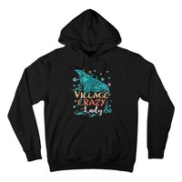 Village Crazy Lady Funny Gift Tiki Hawaiian Polynesian Hoodie