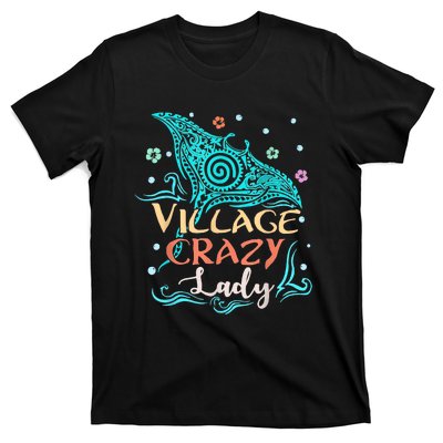 Village Crazy Lady Funny Gift Tiki Hawaiian Polynesian T-Shirt