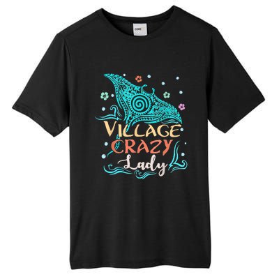 Village Crazy Lady Funny Gift Tiki Hawaiian Polynesian Tall Fusion ChromaSoft Performance T-Shirt